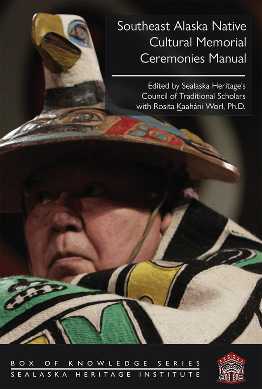 Book, BOK - "Southeast Alaska Native Cultural Memorial Ceremonies Manual"