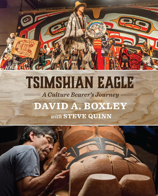 Book - Boxley; "Tsimshian Eagle: A Culture Bearer's Journey"