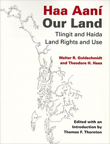 Book- W. Goldschmidt & T. Haas, Haa Aani Our Land