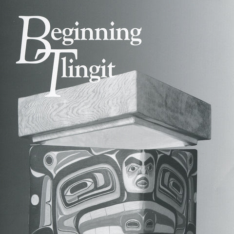 Book- "Beginning Tlingit", Dauenhauer