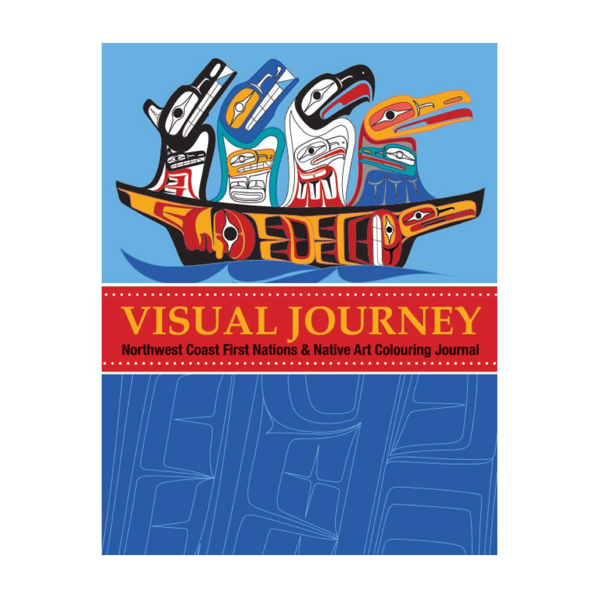 Coloring Book - "Visual Journey, Northwest Coast First Nations and Native Art"