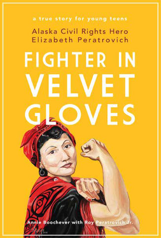 Book- A. Boochever & R. Peratrovich Jr, "Fighter In Velvet Gloves", Study Guide