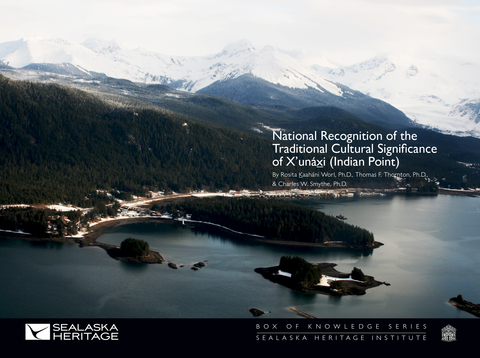Book, BOK - "National Recognition of the Traditional Cultural Significance of X'unáx̱i (Indian Point)"
