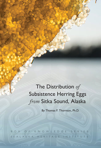 Book, BOK: "The Distribution of Subsistence Herring Eggs from Sitka Sound, Alaska"
