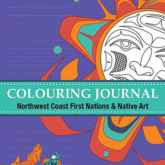 Coloring Book - "Colouring Journal, Northwest Coast First Nations & Native Art"