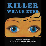 Book- S. Segundo, "Killer Whale Eyes"